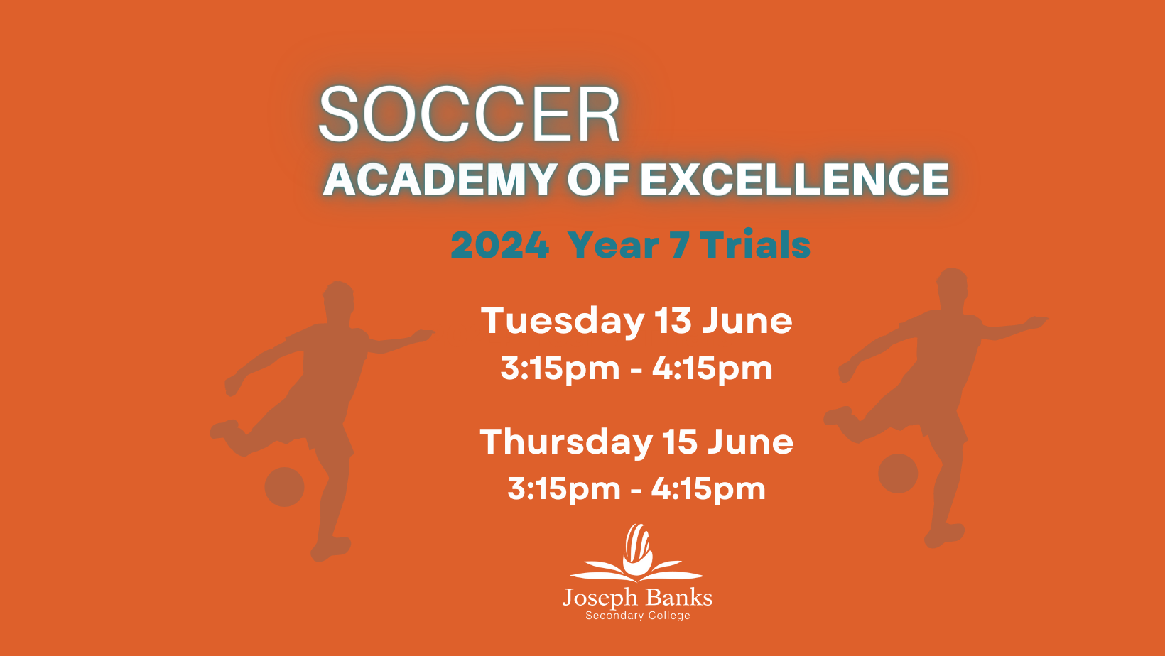 2024 Year 7 Soccer Trials Joseph Banks Secondary College